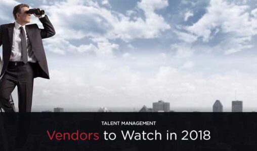 5 Talent Management Vendors to Watch in 2018