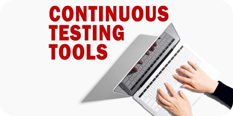 Continuous Testing Tools