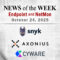 Endpoint Security and Network Monitoring News for the Week of October 24th