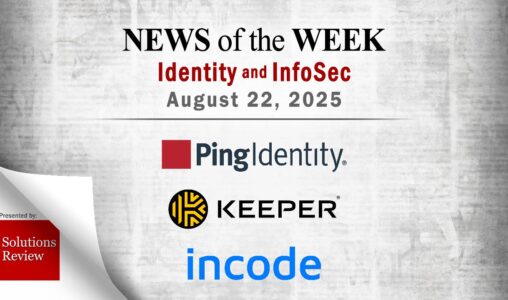 Identity Management and Information Security News for the Week of August 22nd