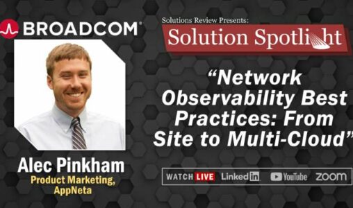 What to Expect at Solution Review’s Solution Spotlight with Broadcom on June 13