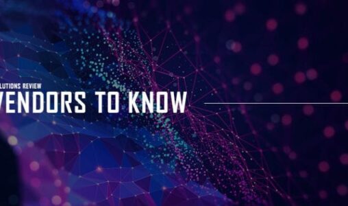 Solutions Review’s Vendors to Know in Unified Endpoint Management, 2021