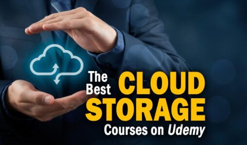 The Best Cloud Storage Courses on Udemy to Consider for 2021