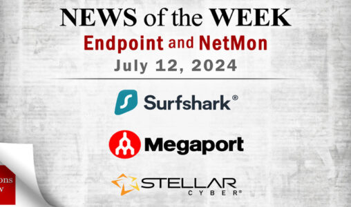 Endpoint Security and Network Monitoring News for the Week of July 12