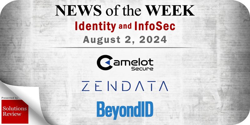 Identity Management and Information Security News for the Week of August 2