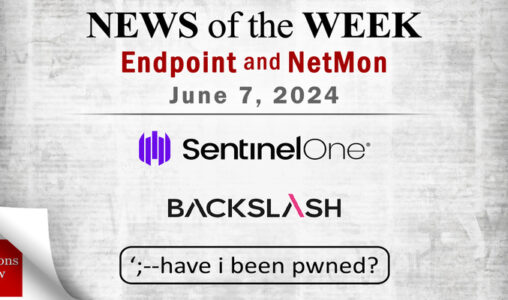 Endpoint Security and Network Monitoring News for the Week of June 7