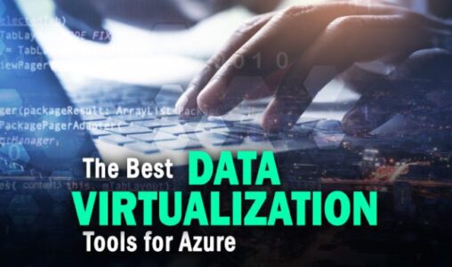 The Best Data Virtualization Tools for Azure