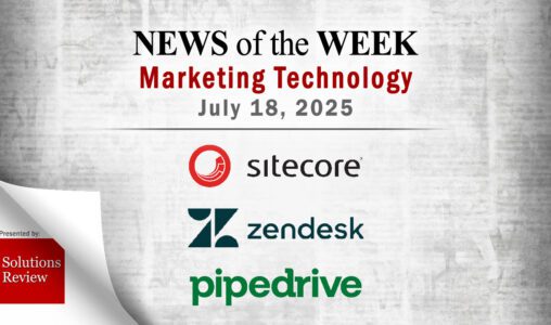 Top MarTech News From the Week of July 18th