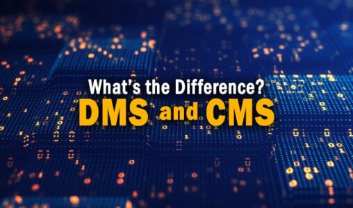 What’s the Difference Between DMS and CMS